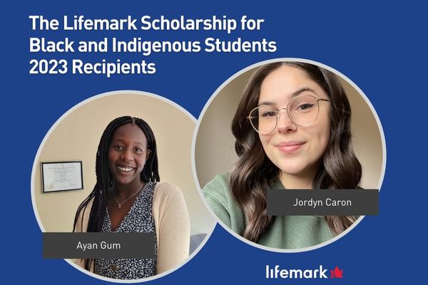 Lifemark Scholarships for Black and Indigenous Students: Ayan Gum and Jordyn Caron